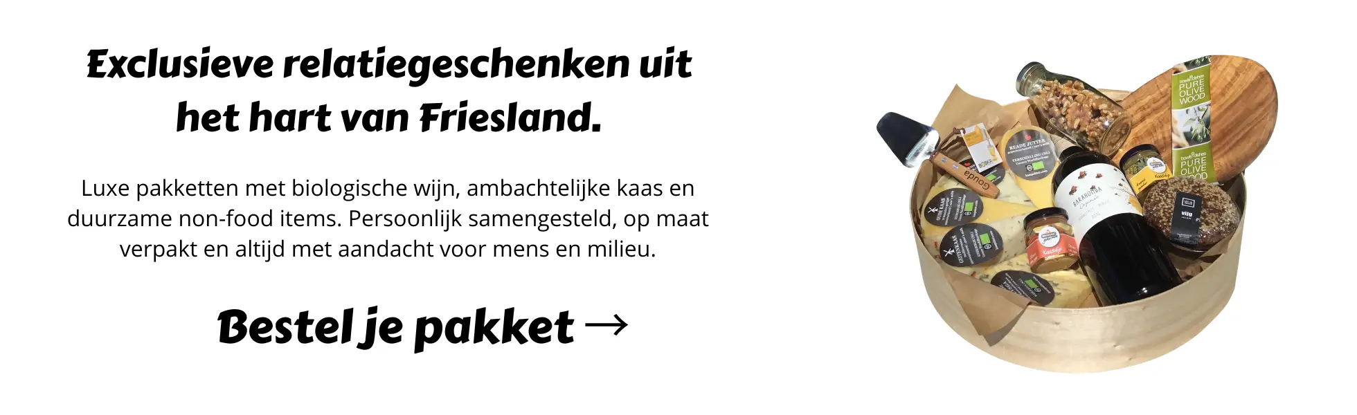 Exclusieve relatiegeschenken met kaas uit het hart van Friesland