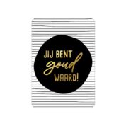 Cadeau kaartje Jij bent goud waard